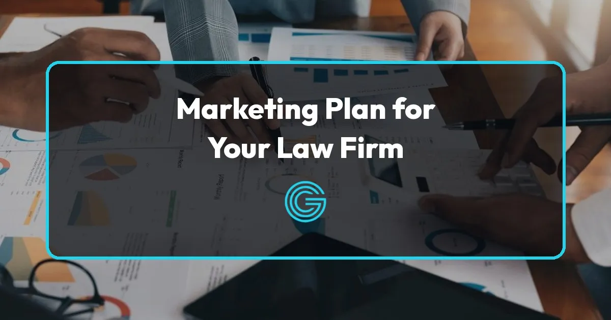 Marketing Plan For Law Firm: Essential Strategies