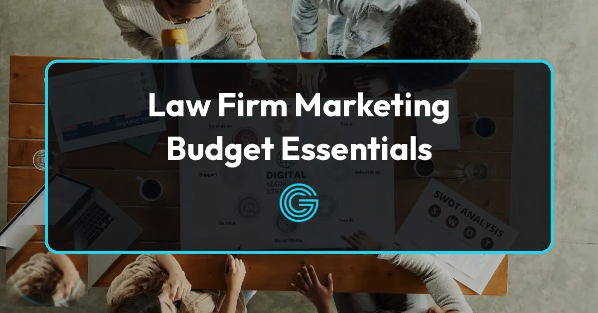 Law Firm Marketing Budget: Essential Components