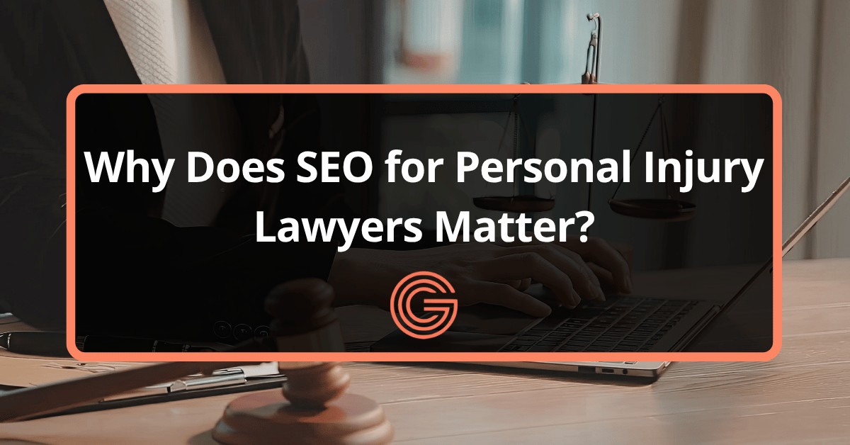 Why Does SEO for Personal Injury Lawyers Matter in 2026?