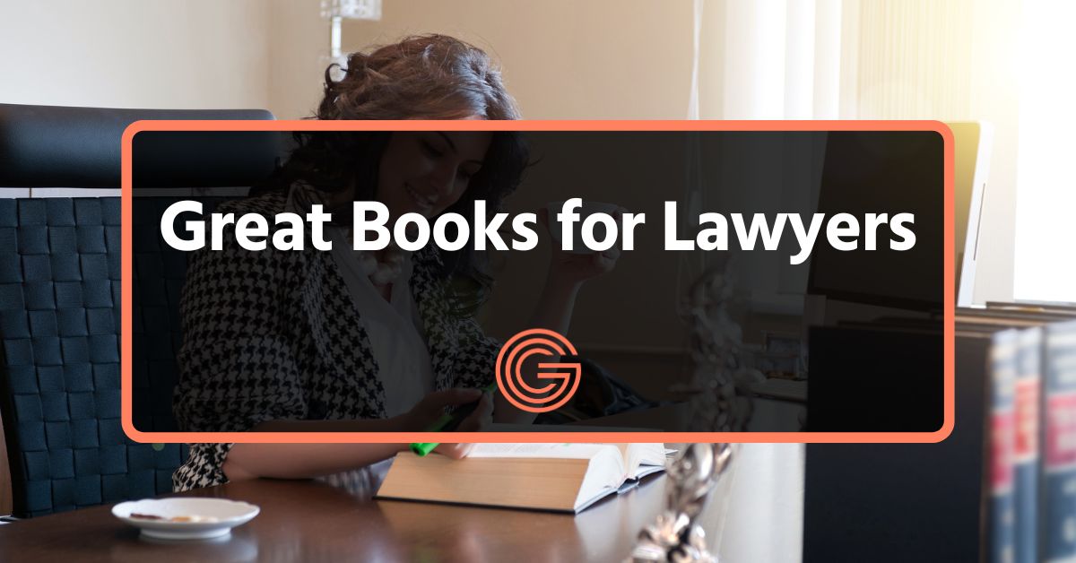 Top 15 Great Books for Lawyers to Enhance Your Practice